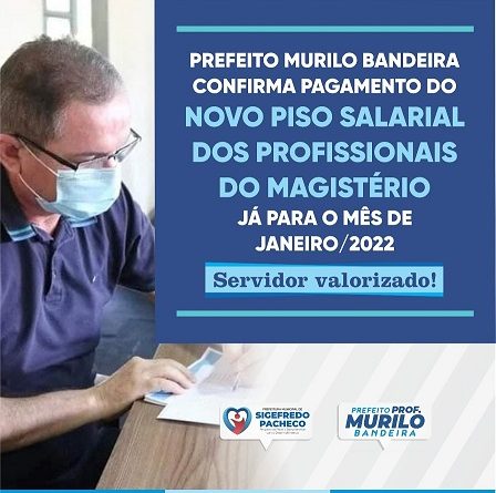 Prefeito Murilo Bandeira confirma pagamento do novo piso para professores em Sigefredo Pacheco.